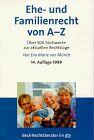 Eherecht > Familienrecht von A - Z