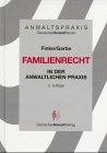 Familienrecht in der anwaltlichen Praxis